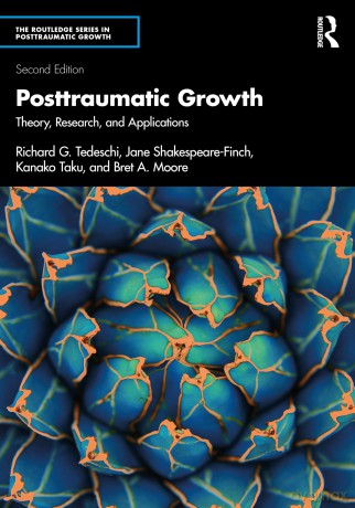 Posttraumatic Growth: Theory, Research, and Applications (The Routledge Series in Posttraumatic Growth) - Richard G. Tedeschi [KSIĄŻKA]