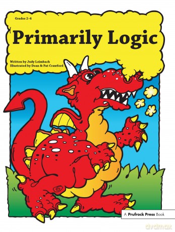 Primarily Logic: Grades 2-4 - Judy Leimbach [KSIĄŻKA]