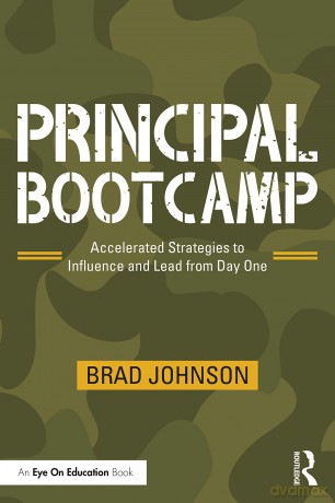 Principal Bootcamp: Accelerated Strategies to Influence and Lead from Day One - Brad Johnson [KSIĄŻKA]