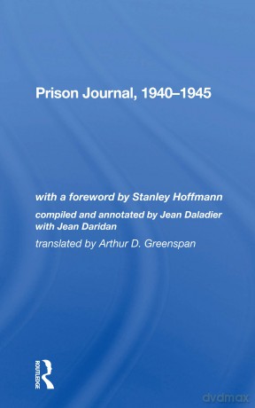 Prison Journal, 19401945 - Edouard Daladier [KSIĄŻKA]