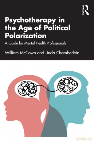 Psychotherapy in the Age of Political Polarization: A Guide for Mental Health Professionals - Linda Chamberlain [KSIĄŻKA]