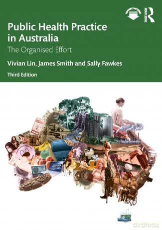 Public Health Practice in Australia: The Organised Effort - Vivian Lin [KSIĄŻKA]