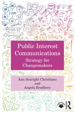 Public Interest Communications: Strategy for Changemakers - Ann Searight Christiano [KSIĄŻKA]