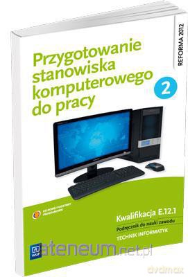 Przygotowanie stanowiska komputerowego do pracy 2 [KSIĄŻKA]