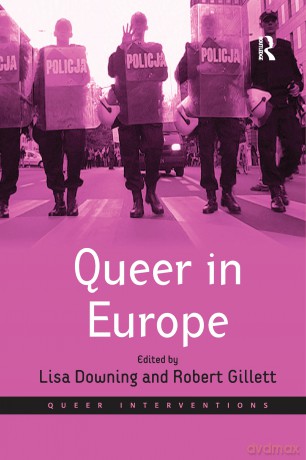 Queer in Europe: Contemporary Case Studies - Robert Gillett [KSIĄŻKA]