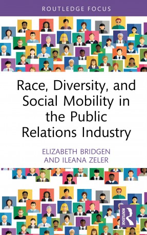 Race, Diversity, and Social Mobility in the Public Relations Industry (Global PR Insights) - Elizabeth Bridgen [KSIĄŻKA]