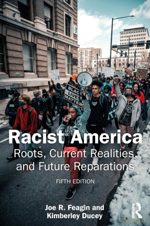 Racist America: Roots, Current Realities, and Future Reparations - Joe R. Feagin [KSIĄŻKA]
