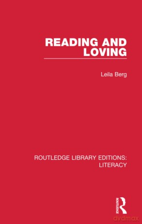 Reading and Loving (Routledge Library Editions: Literacy) - Leila Berg [KSIĄŻKA]