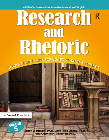 Research and Rhetoric: Language Arts Units for Gifted Students in Grade 5 - Carolyn Callahan [KSIĄŻKA]