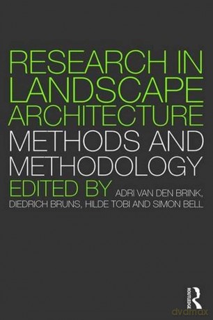 Research in Landscape Architecture: Methods and Methodology - Adri van den Brink [KSIĄŻKA]