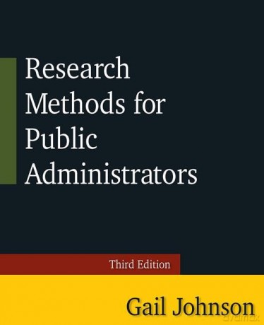 Research Methods for Public Administrators: Third Edition - Gail Johnson [KSIĄŻKA]