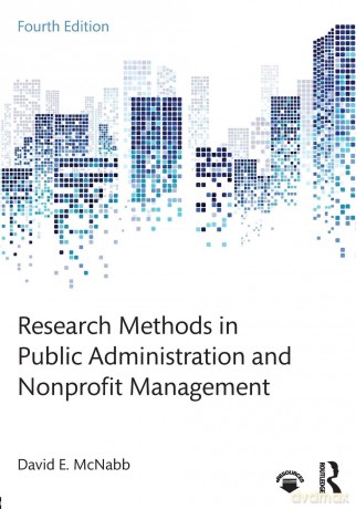 Research Methods in Public Administration and Nonprofit Management - David E. McNabb [KSIĄŻKA]