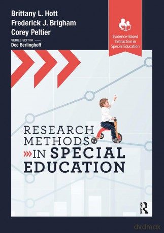 Research Methods in Special Education (Evidence-Based Instruction in Special Education) - Brittany Hott [KSIĄŻKA]