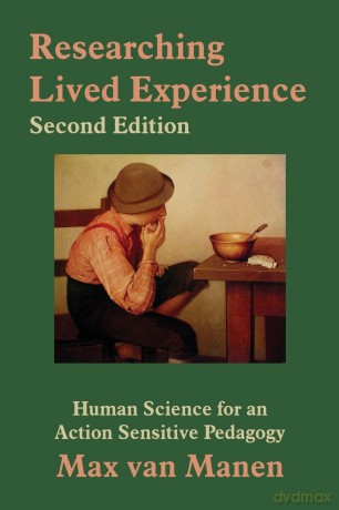 Researching Lived Experience, Second Edition: Human Science for an Action Sensitive Pedagogy - Max van Manen [KSIĄŻKA]