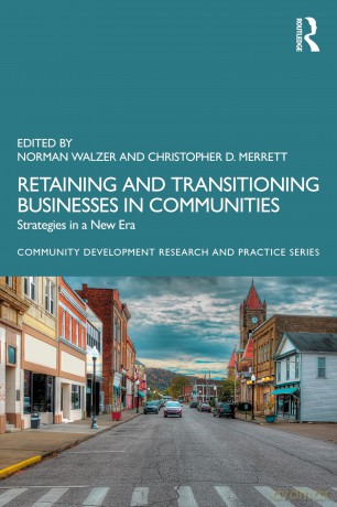 Retaining and Transitioning Businesses in Communities: Strategies in a New Era (Community Development Research and Practice Series) - Norman Walzer [KSIĄŻKA]