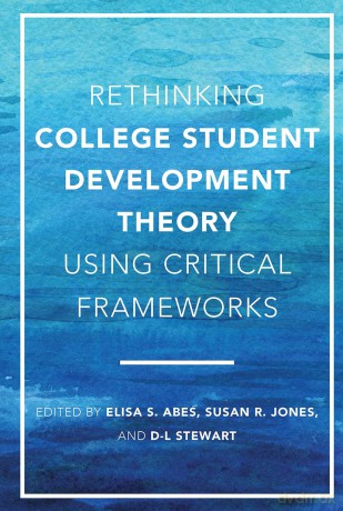 Rethinking College Student Development Theory Using Critical Frameworks - D-L Stewart [KSIĄŻKA]