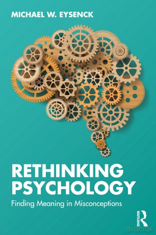 Rethinking Psychology: Finding Meaning in Misconceptions - Michael W. Eysenck [KSIĄŻKA]