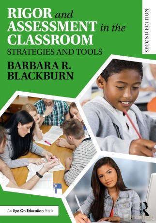 Rigor and Assessment in the Classroom: Strategies and Tools - Barbara R. Blackburn [KSIĄŻKA]