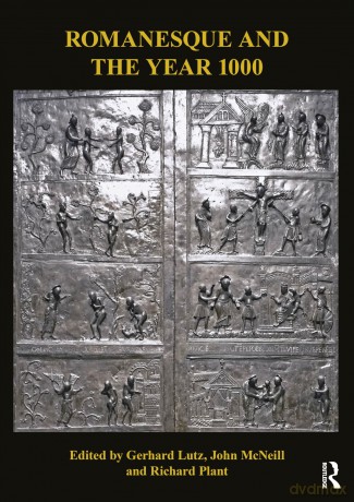 Romanesque and the Year 1000 (The British Archaeological Association Romanesque Transactions) - Gerhard Lutz [KSIĄŻKA]
