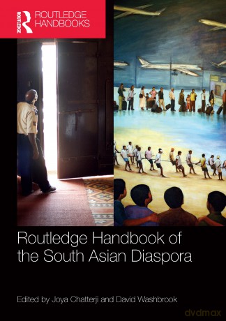 Routledge Handbook of the South Asian Diaspora (Routledge Handbooks) - Joya Chatterji [KSIĄŻKA]