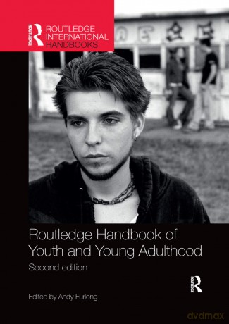 Routledge Handbook of Youth and Young Adulthood (Routledge International Handbooks) - Andy Furlong [KSIĄŻKA]