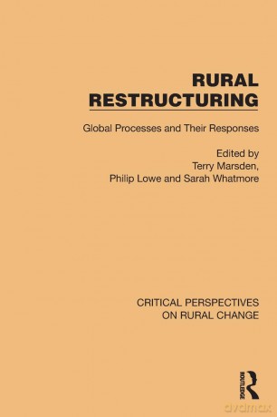 Rural Restructuring: Global Processes and Their Responses (Critical Perspectives on Rural Change) - Terry Marsden [KSIĄŻKA]