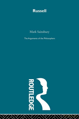 Russell - Arg Philosophers (Arguments of the Philosophers) - Mark Sainsbury [KSIĄŻKA]