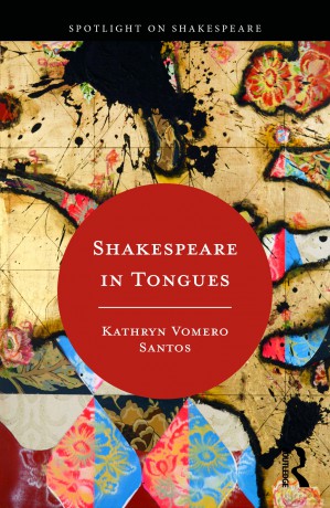 Shakespeare in Tongues (Spotlight on Shakespeare) - Kathryn Vomero Santos [KSIĄŻKA]