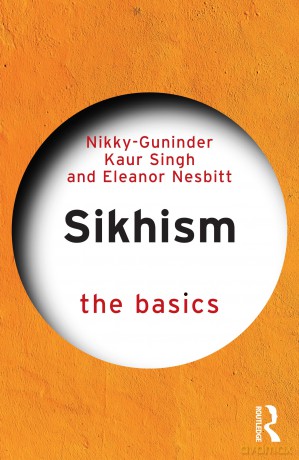 Sikhism - The Basics - Nikky-Guninder Kaur Singh [KSIĄŻKA]