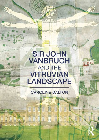 Sir John Vanbrugh and the Vitruvian Landscape - Caroline Dalton [KSIĄŻKA]
