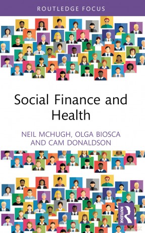 Social Finance and Health (Routledge International Studies in Health Economics) - Neil McHugh [KSIĄŻKA]