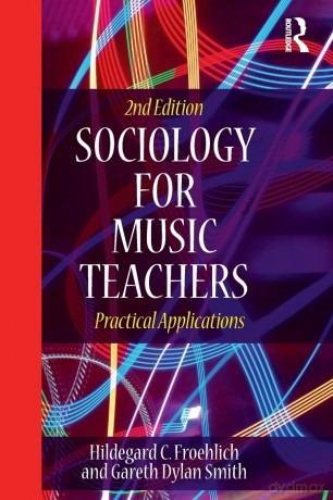 Sociology for Music Teachers: Practical Applications - Hildegard Froehlich [KSIĄŻKA]