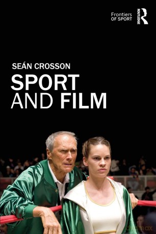 Sport and Film (Frontiers of Sport) - Seán Crosson [KSIĄŻKA]