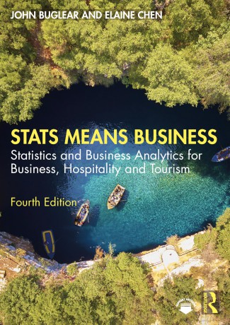 Stats Means Business: Statistics and Business Analytics for Business, Hospitality and Tourism - John Buglear [KSIĄŻKA]