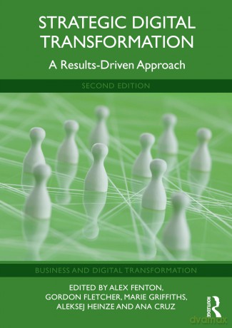 Strategic Digital Transformation: A Results-Driven Approach (Business and Digital Transformation) - Marie Griffiths [KSIĄŻKA]
