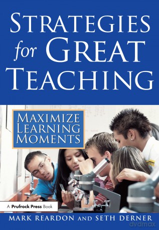 Strategies for Great Teaching: Maximize Learning Moments - Mark Reardon [KSIĄŻKA]