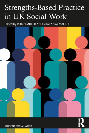 Strengths-Based Practice in Adult Social Work and Social Care (Student Social Work) - Robin Miller [KSIĄŻKA]