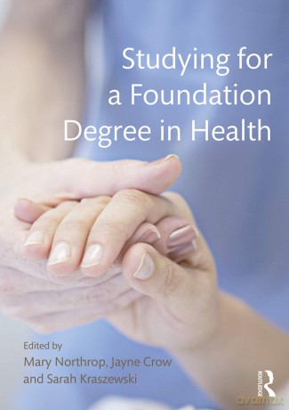 Studying for a Foundation Degree in Health - Mary Northrop [KSIĄŻKA]