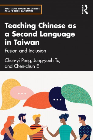 Teaching Chinese as a Second Language in Taiwan: Fusion and Inclusion (Routledge Studies in Chinese as a Foreign Language) - Chun-yi Peng [KSIĄŻKA]