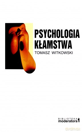 Psychologia kłamstwa [KSIĄŻKA]