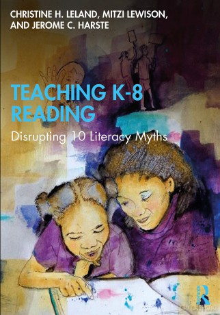 Teaching K-8 Reading: Disrupting 10 Literacy Myths - Christine H. Leland [KSIĄŻKA]