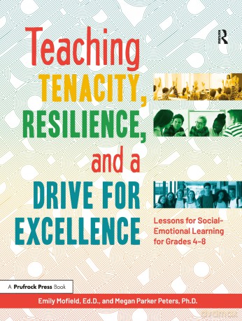 Teaching Tenacity, Resilience, and a Drive for Excellence: Lessons for Social-Emotional Learning for Grades 4-8 - Emily Mofield [KSIĄŻKA]