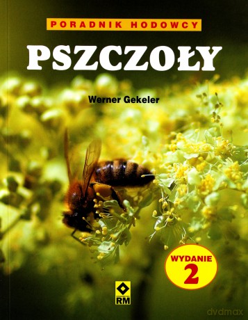 Pszczoły Poradnik hodowcy.Wyd. II [KSIĄŻKA]