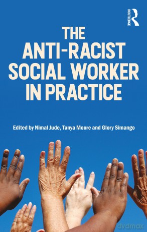 The Anti-Racist Social Worker in Practice - Glory Simango [KSIĄŻKA]