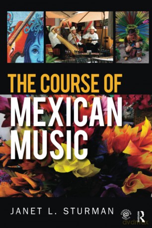 The Course of Mexican Music - Janet Sturman [KSIĄŻKA]