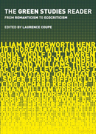The Green Studies Reader: From Romanticism to Ecocriticism - Laurence Coupe [KSIĄŻKA]