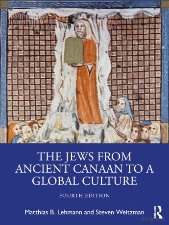 The Jews from Ancient Canaan to a Global Culture - Matthias Lehmann [KSIĄŻKA]