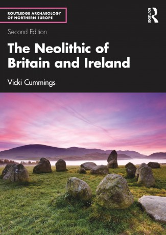 The Neolithic of Britain and Ireland (Routledge Archaeology of Northern Europe) - Vicki Cummings [KSIĄŻKA]