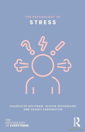 The Psychology of Stress (The Psychology of Everything) - Charlotte Mottram [KSIĄŻKA]