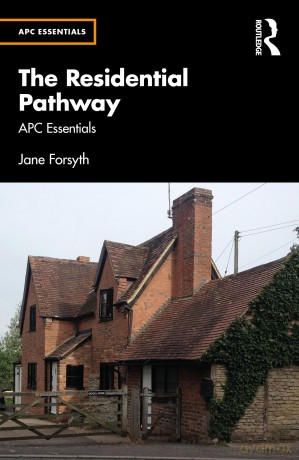 The Residential Pathway: APC Essentials - Jane Forsyth [KSIĄŻKA]
